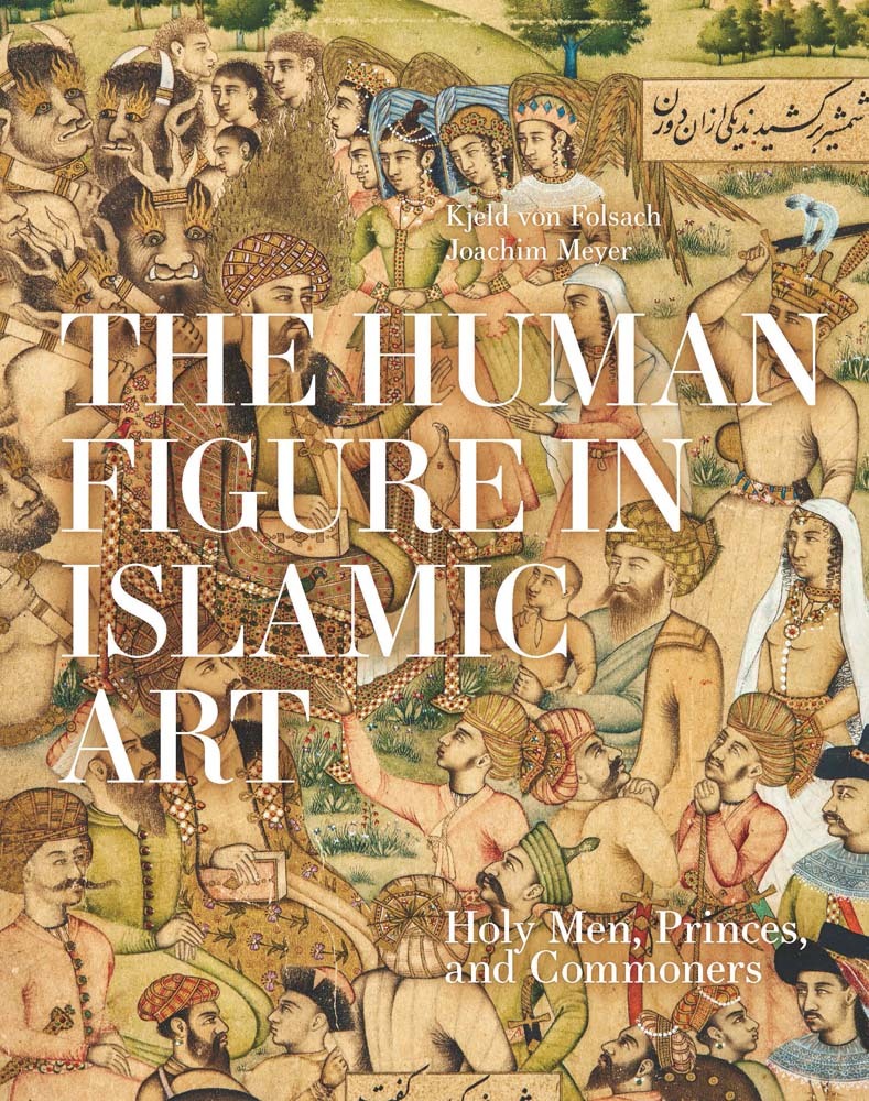 The Human Figure in Islamic Art /anglais