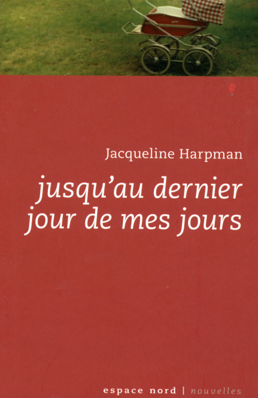 JUSQU'AU DERNIER JOUR DE MES JOURS