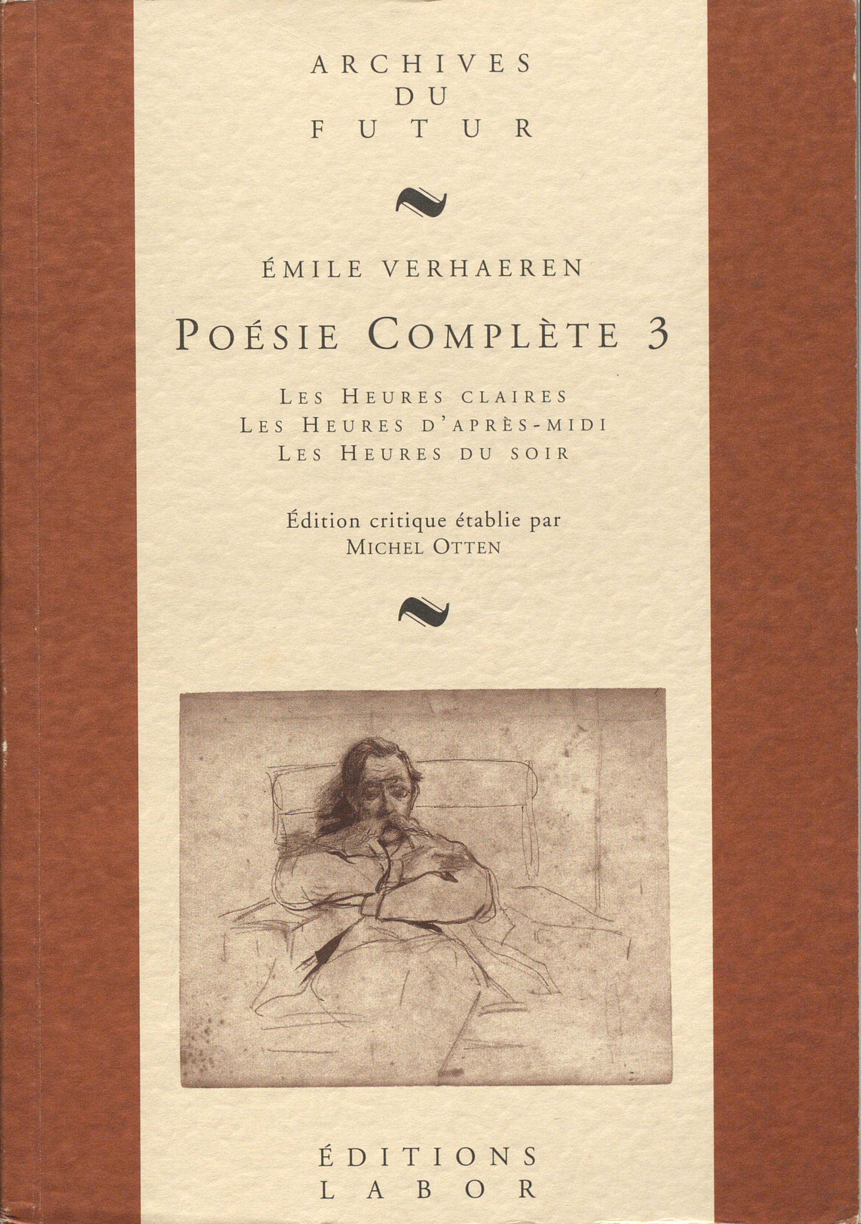 VERHAEREN : POESIE COMPLETE - T03 - POESIE COMPLETE 3 : LES HEURES CLAIRES ; LES HEURES D'APRES-MIDI