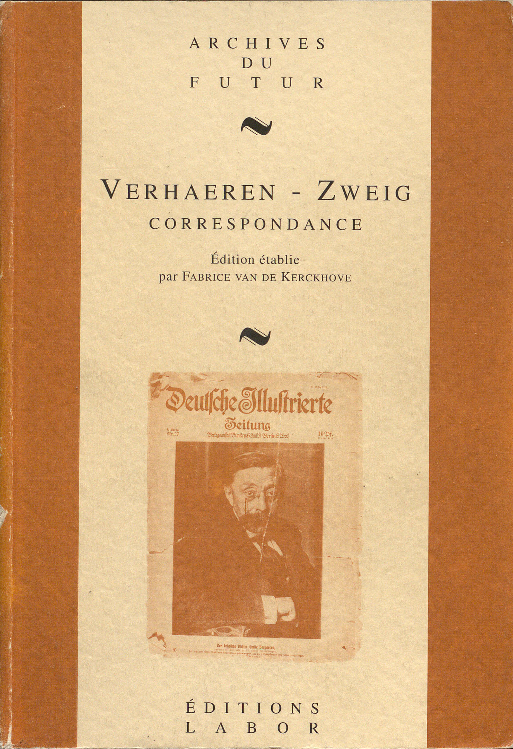 VERHAEREN : CORRESPONDANCE - T01 - CORRESPONDANCE GENERALE I : EMILE ET MARTHE VERHAEREN  STEFAN ZW