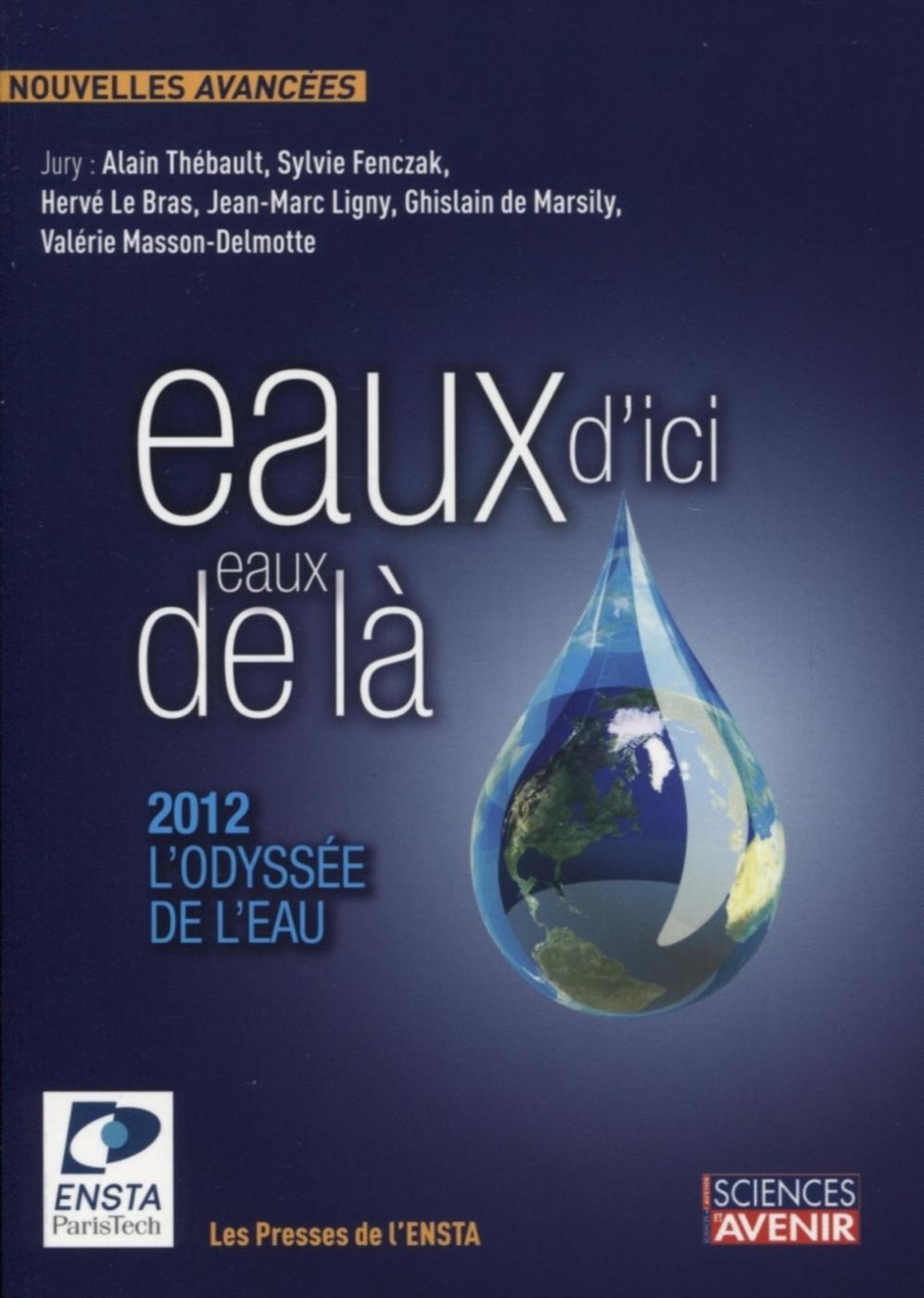 Eaux d'ici, eaux de là : 2012, l'Odyssée de l'eau
