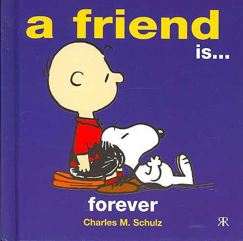 A Friend Is ... Forever
