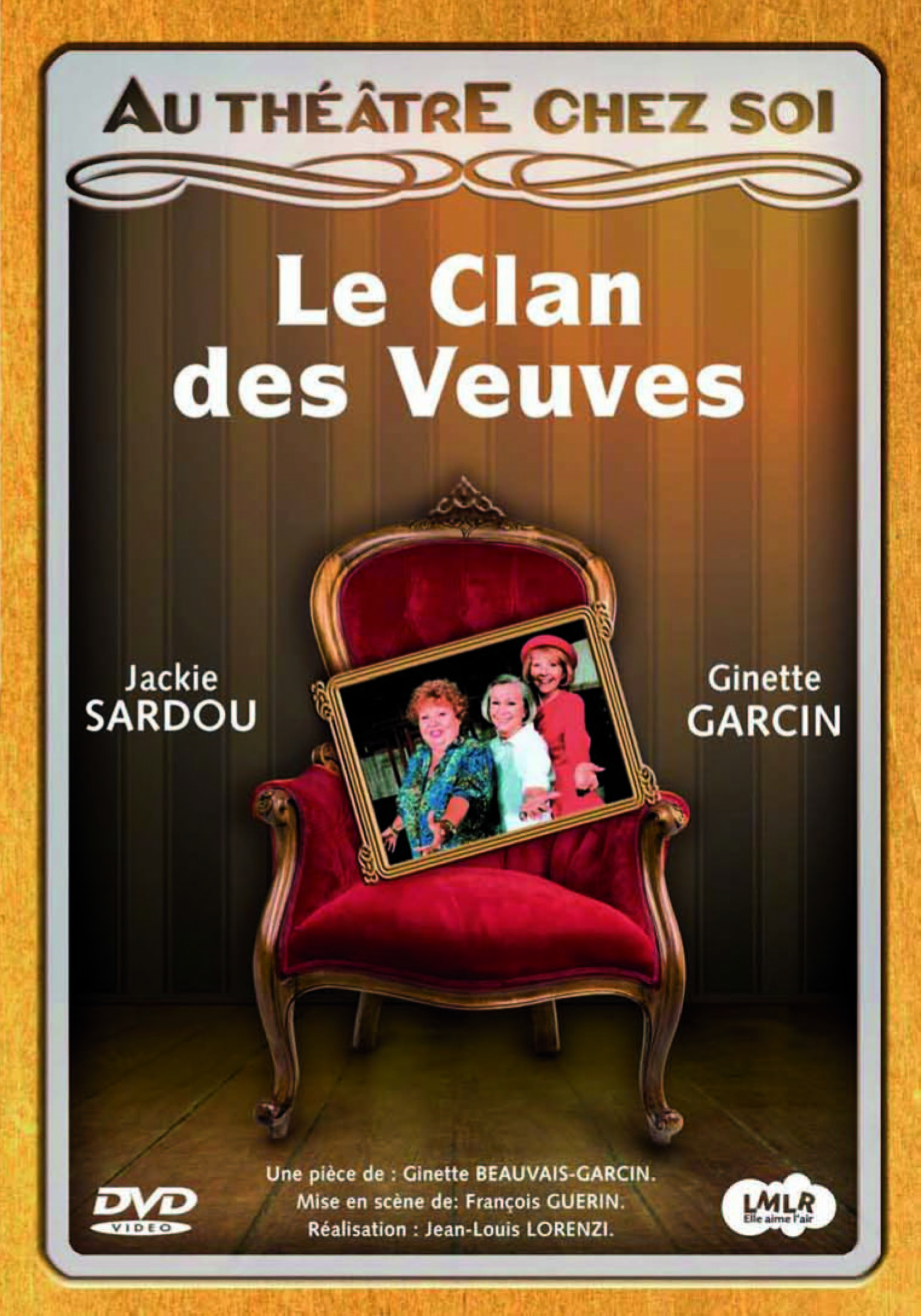 LE CLAN DES VEUVES - DVD  AU THEATRE CHEZ SOI