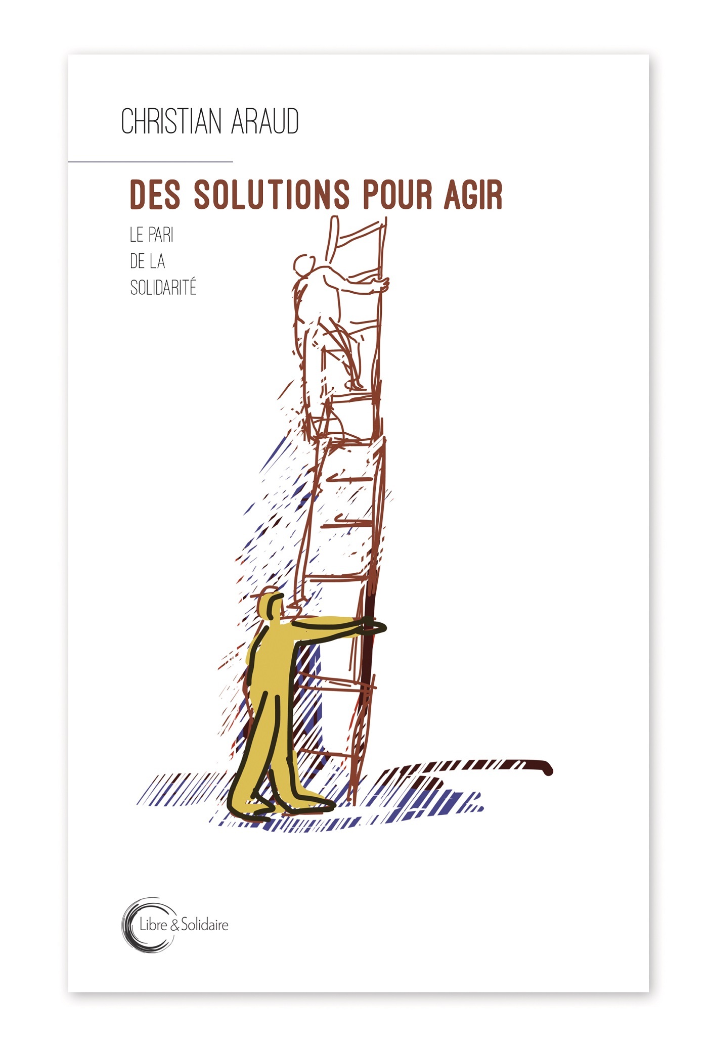 Des solutions pour agir - le pari de la solidarité