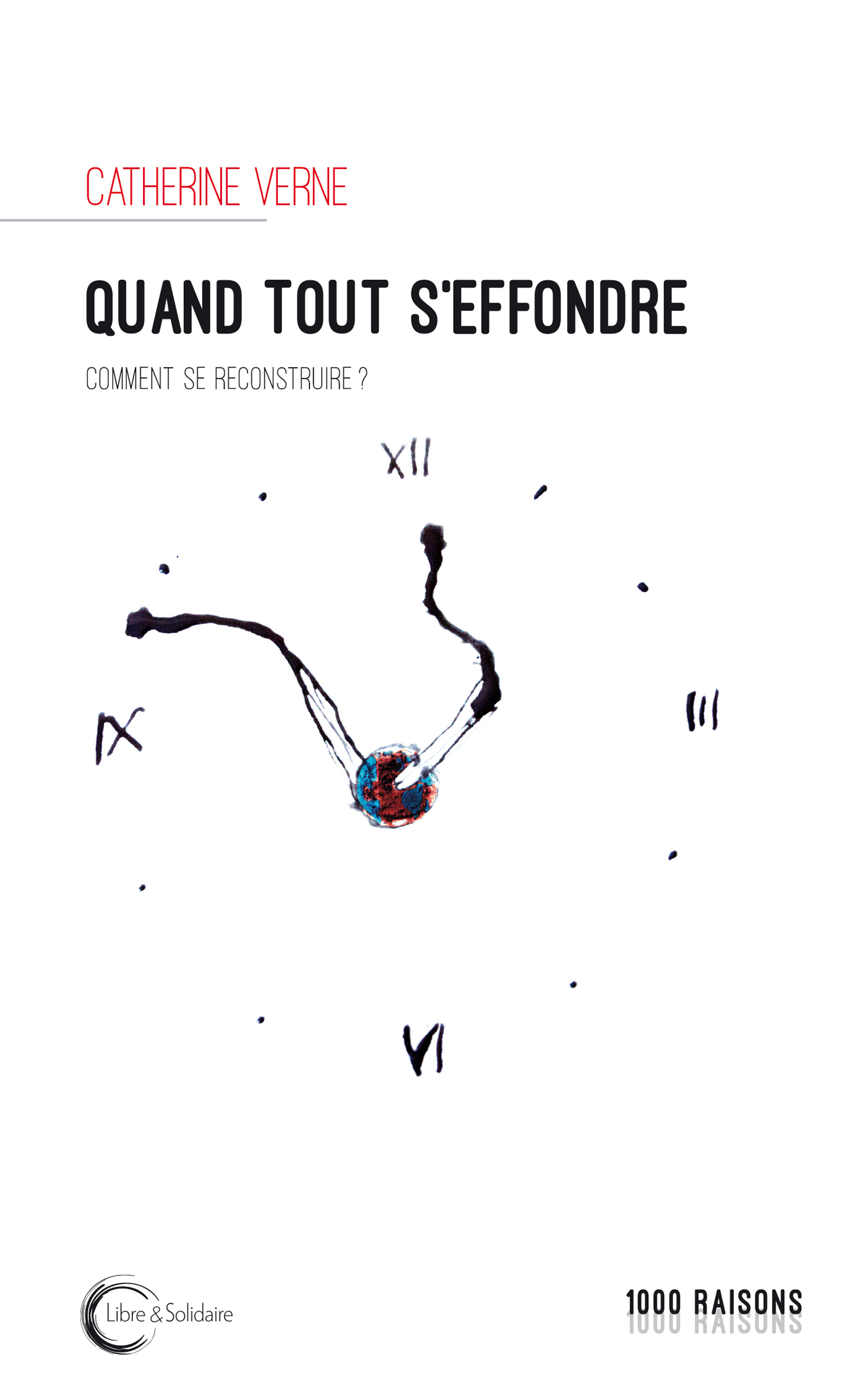 Quand tout s'effondre - comment se reconstruire ?