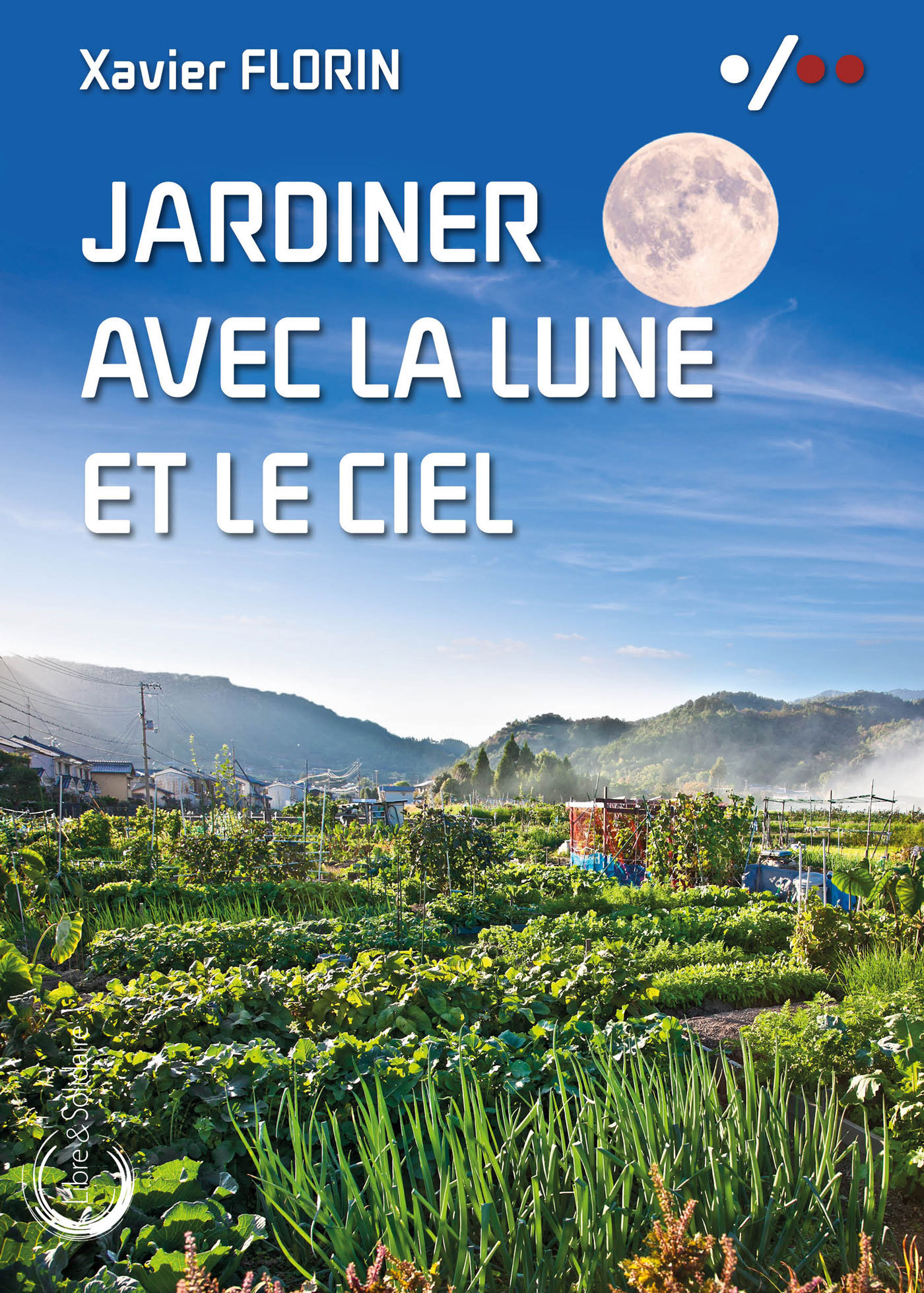 Jardiner avec la Lune et le ciel