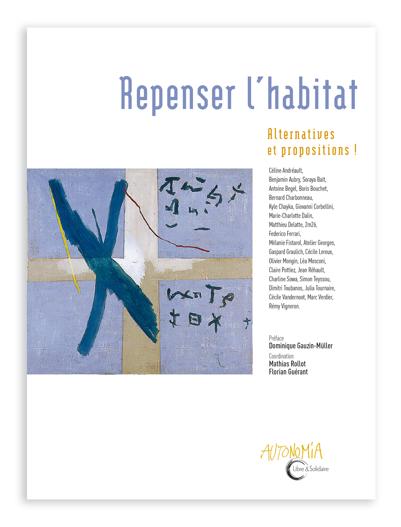 Repenser l'habitat - des alternatives, des propositions