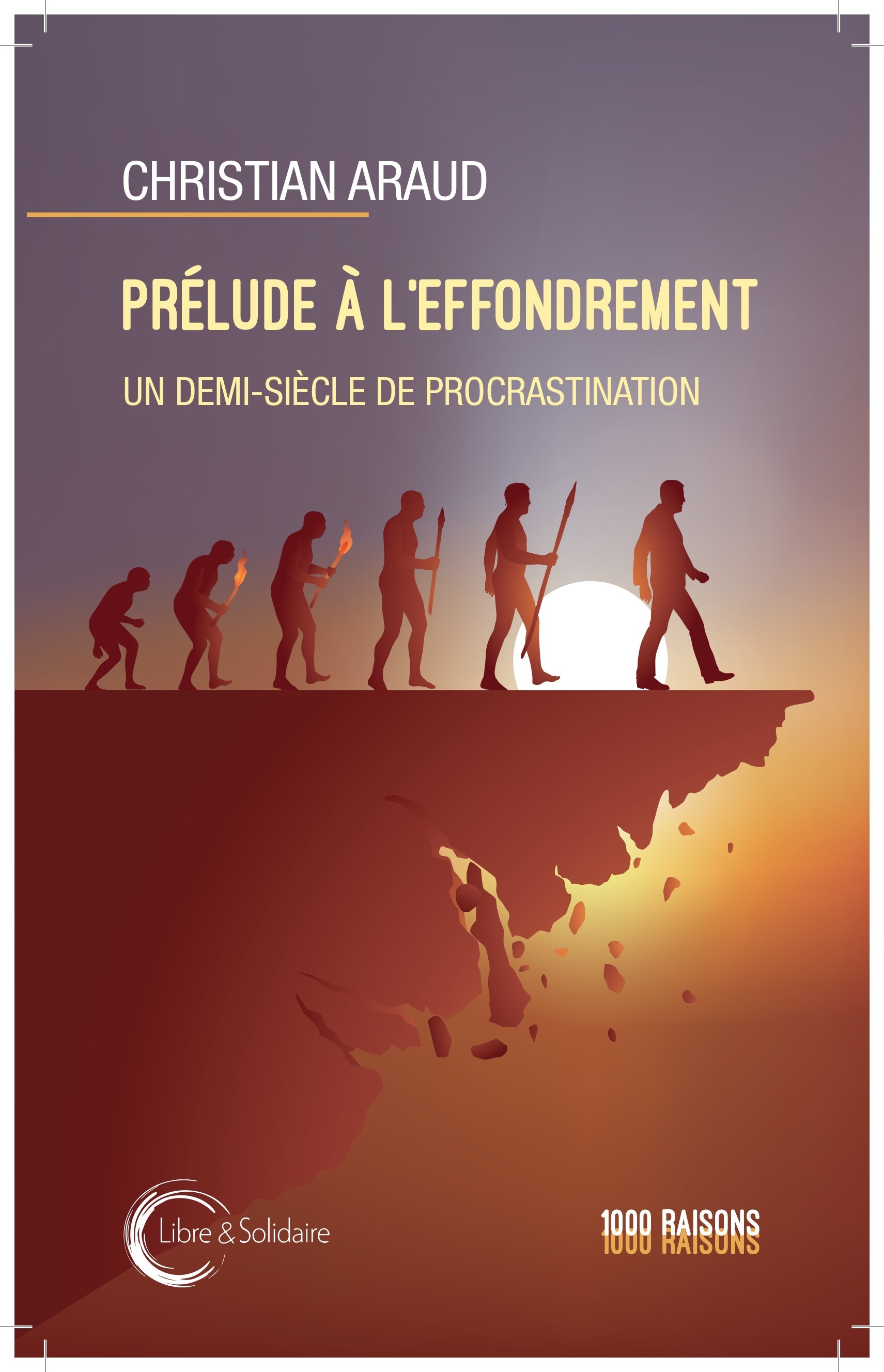 PRELUDES A L EFFONDREMENT : UN DEMI-SIECLE DE PROCRASTINATION.