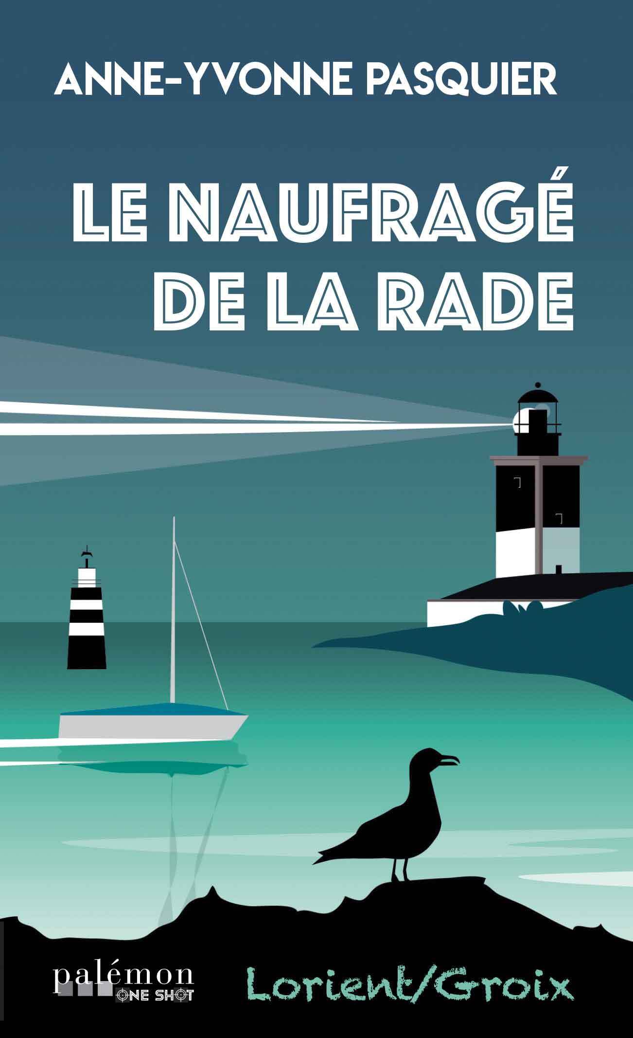 Le naufragé de la rade