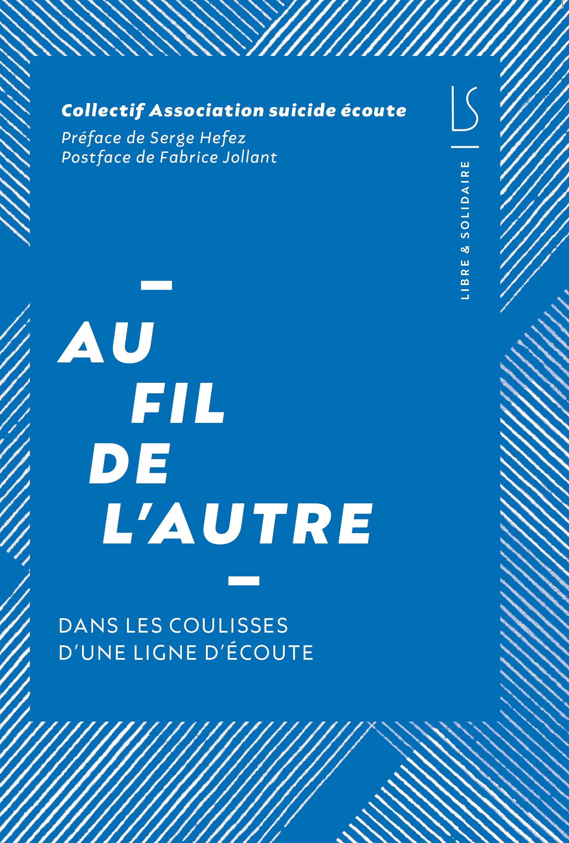 Au fil de l'autre - dans les coulisses d'une ligne d'écoute
