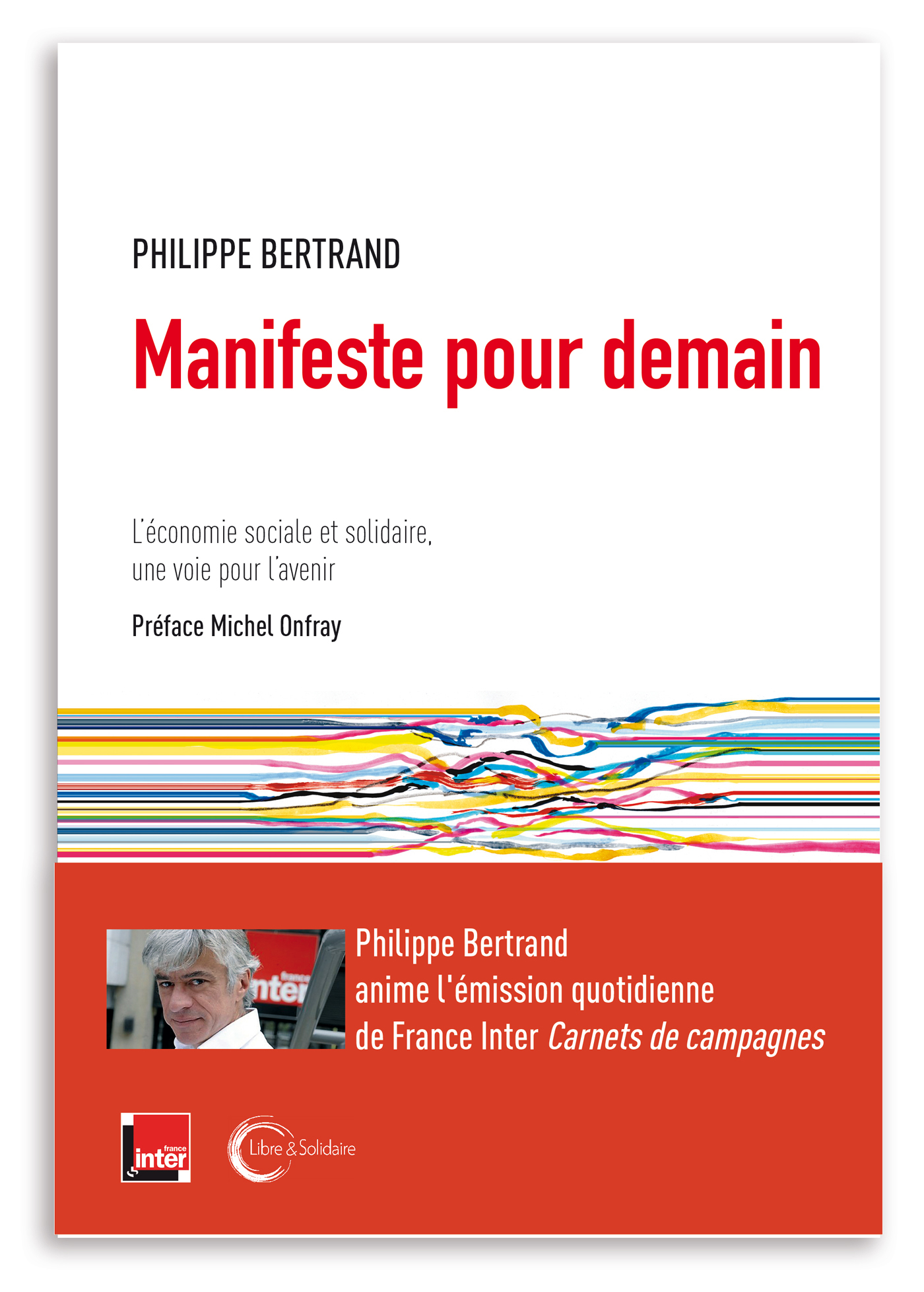 Manifeste pour demain - l'économie sociale et solidaire, la voie d'avenir ?