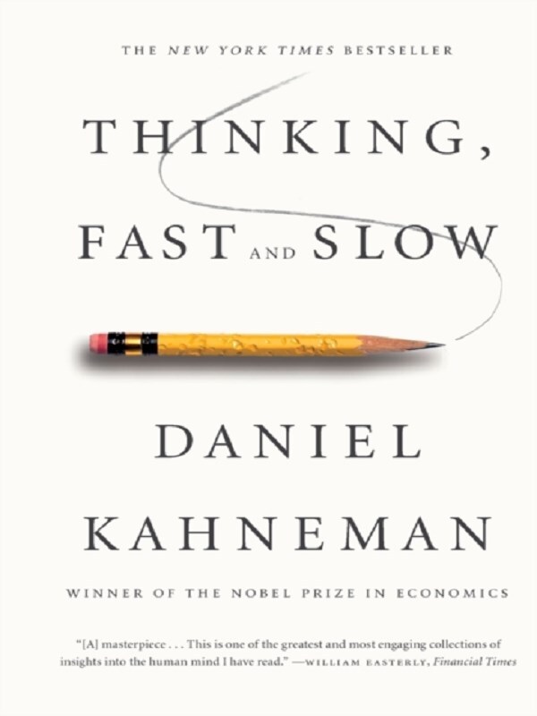 Thinking, Fast and Slow
