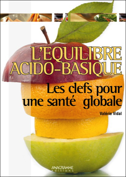 L'équilibre acido-basique - Les clefs pour une santé globale
