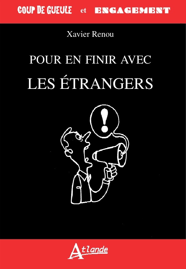 Pour en finir avec les étrangers