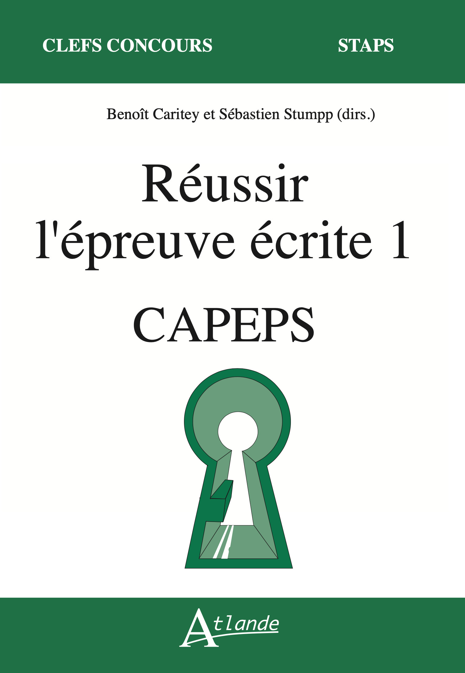 Réussir l'écrit 1 - Capèps, agrégation d'EPS