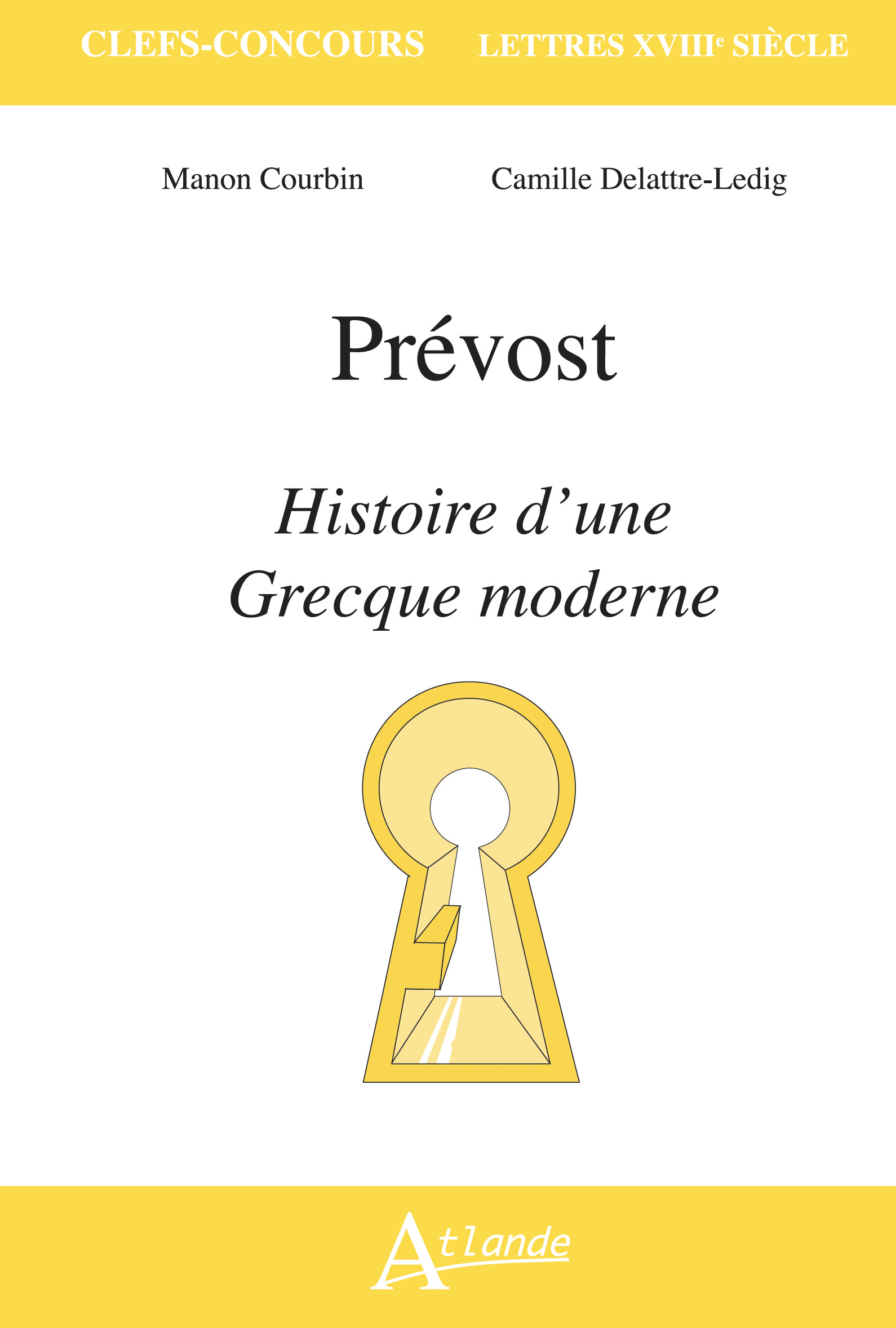 Prévost, Histoire d'une Grecque moderne