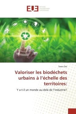 Valoriser les biodéchets urbains à l'échelle des territoires: