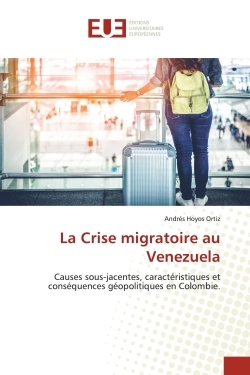 La Crise migratoire au Venezuela