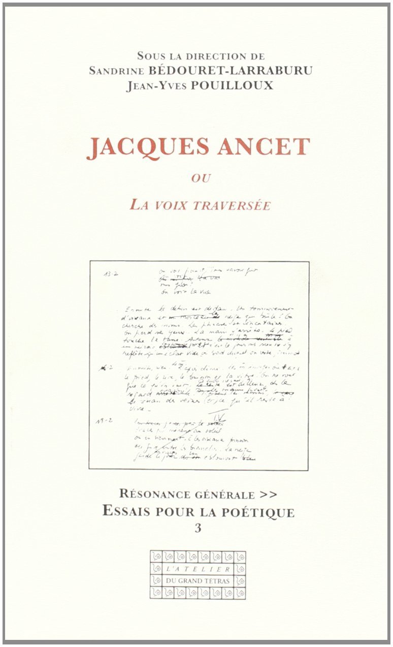 Jacques Ancet ou La voix traversée