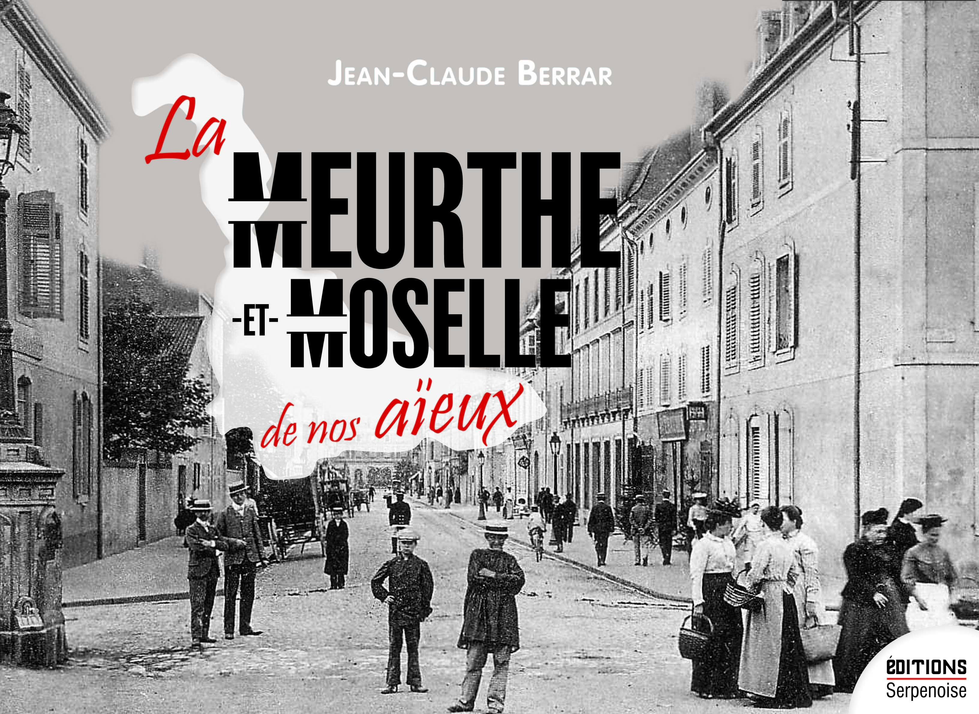 MEURTHE-ET-MOSELLE DE NOS AIEUX