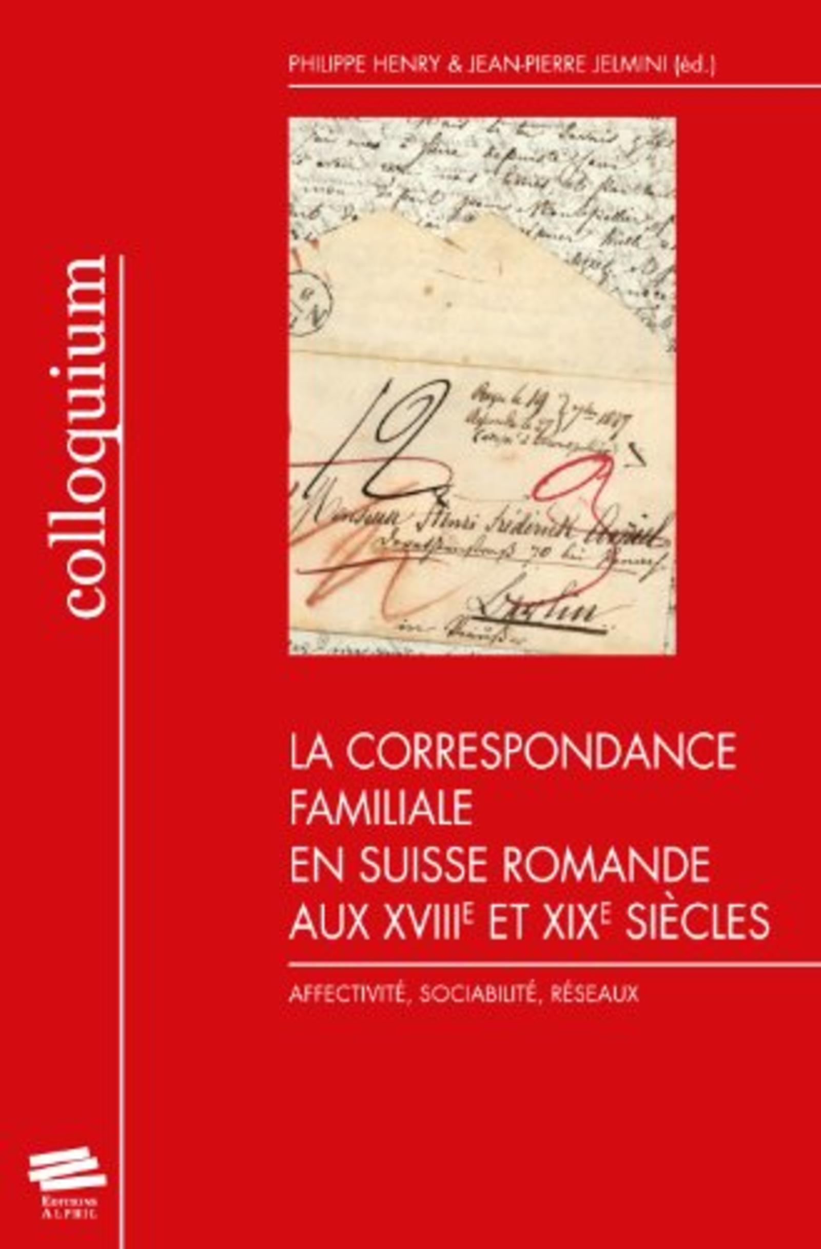 La correspondance familiale en Suisse romande aux XVIIIe et XIXe siècles