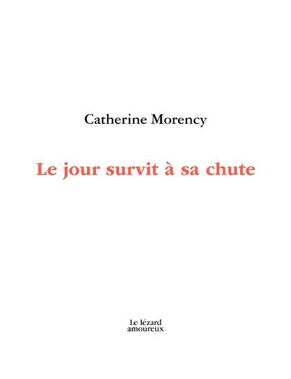 LE JOUR SURVIT A SA CHUTE