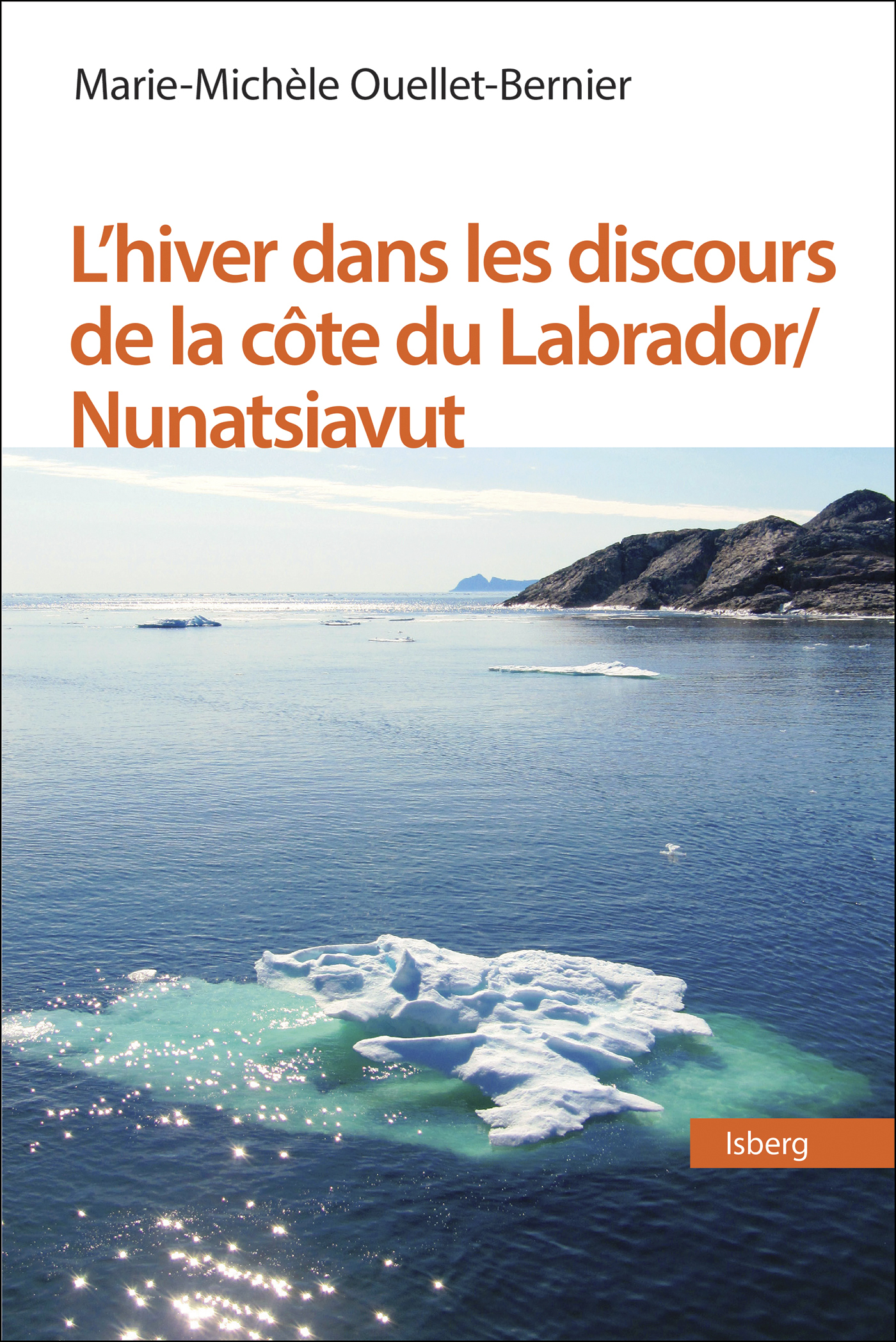 L'hiver dans les discours de la côte du Labrador / Nunatsiavut