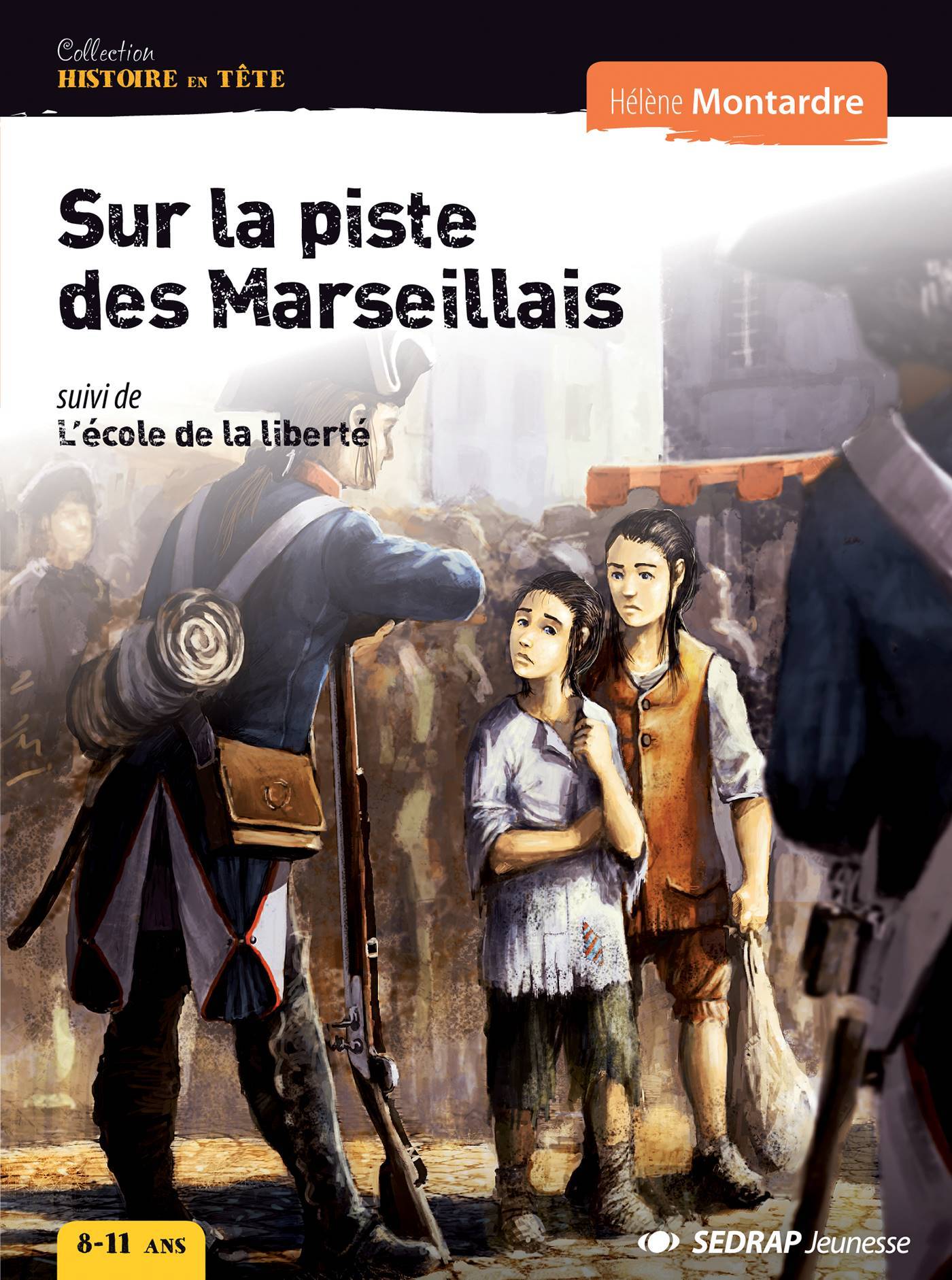 SUR LA PISTE DES MARSEILLAIS - ROMAN