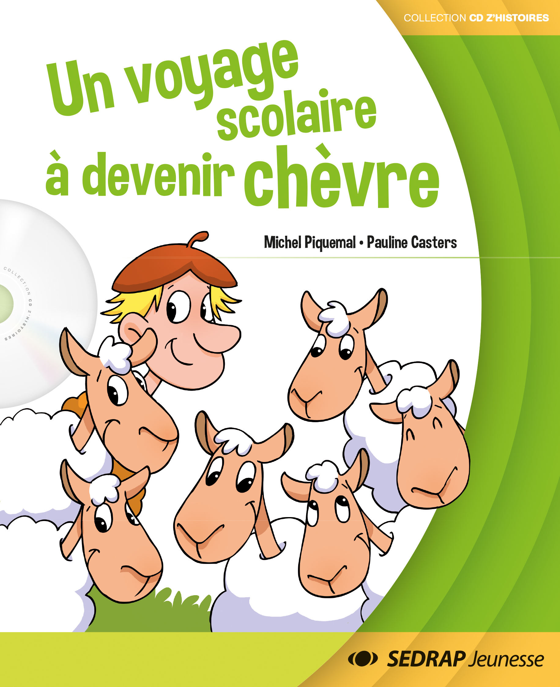 UN VOYAGE SCOLAIRE A DEVENIR CHEVRE - ALBUM
