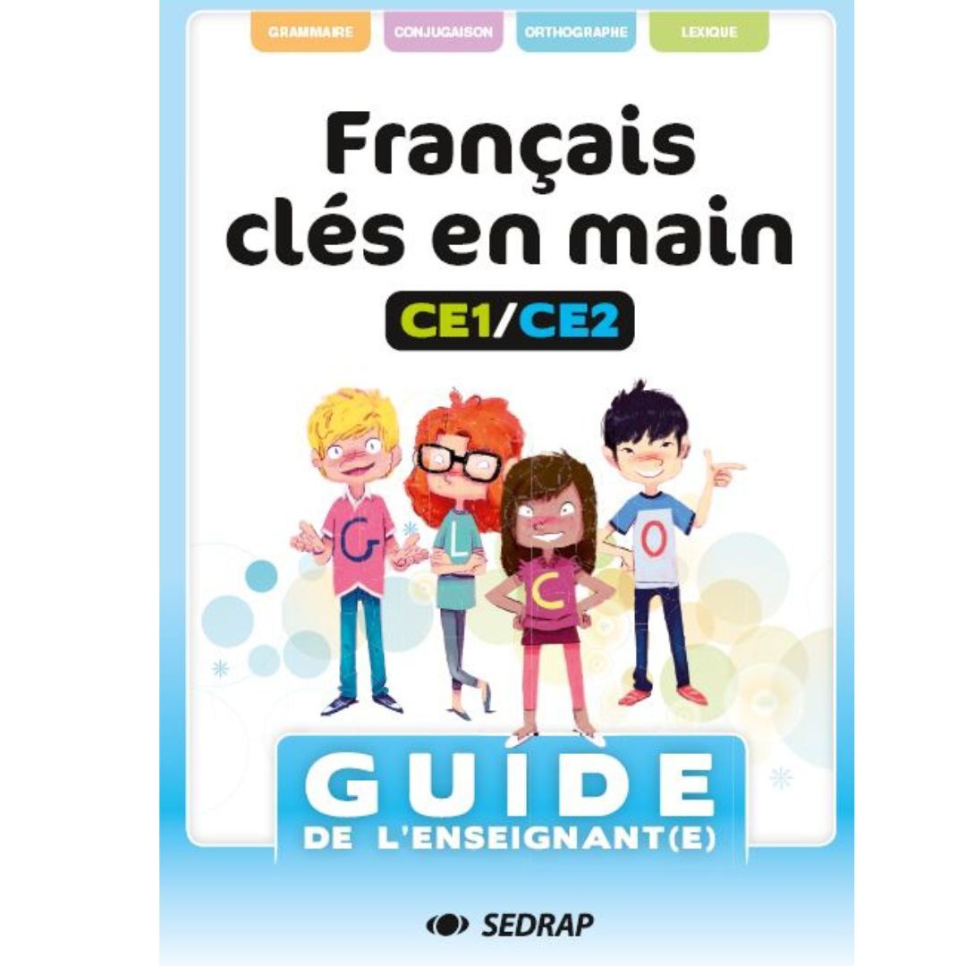 FRANCAIS CLES EN MAIN CE1 CE2 - GUIDE ENSEIGNANT - ED.2020