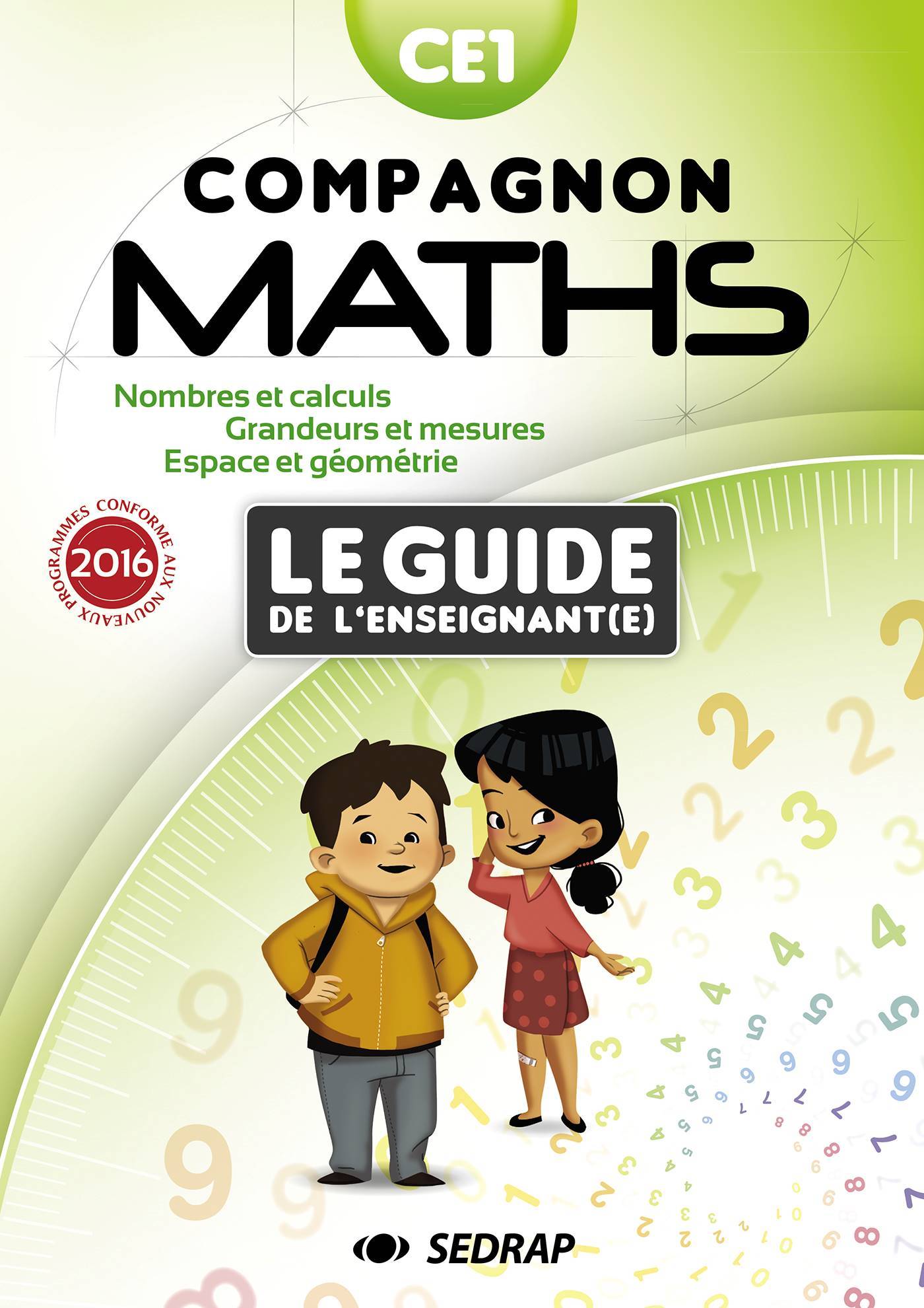 COMPAGNON MATHS CE1 - GUIDE ENSEIGNANT - EDITION 2016