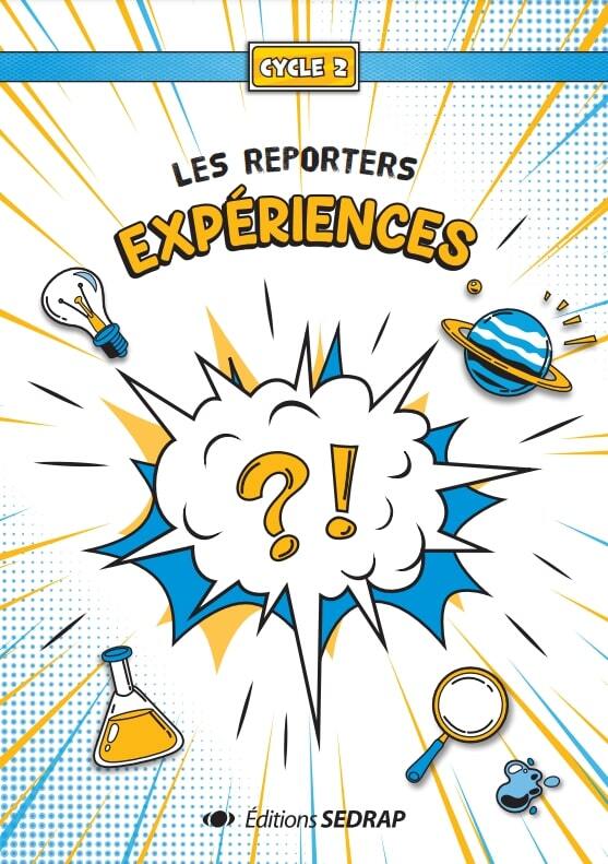 LES REPORTERS EXPERIENCES CYCLE 2