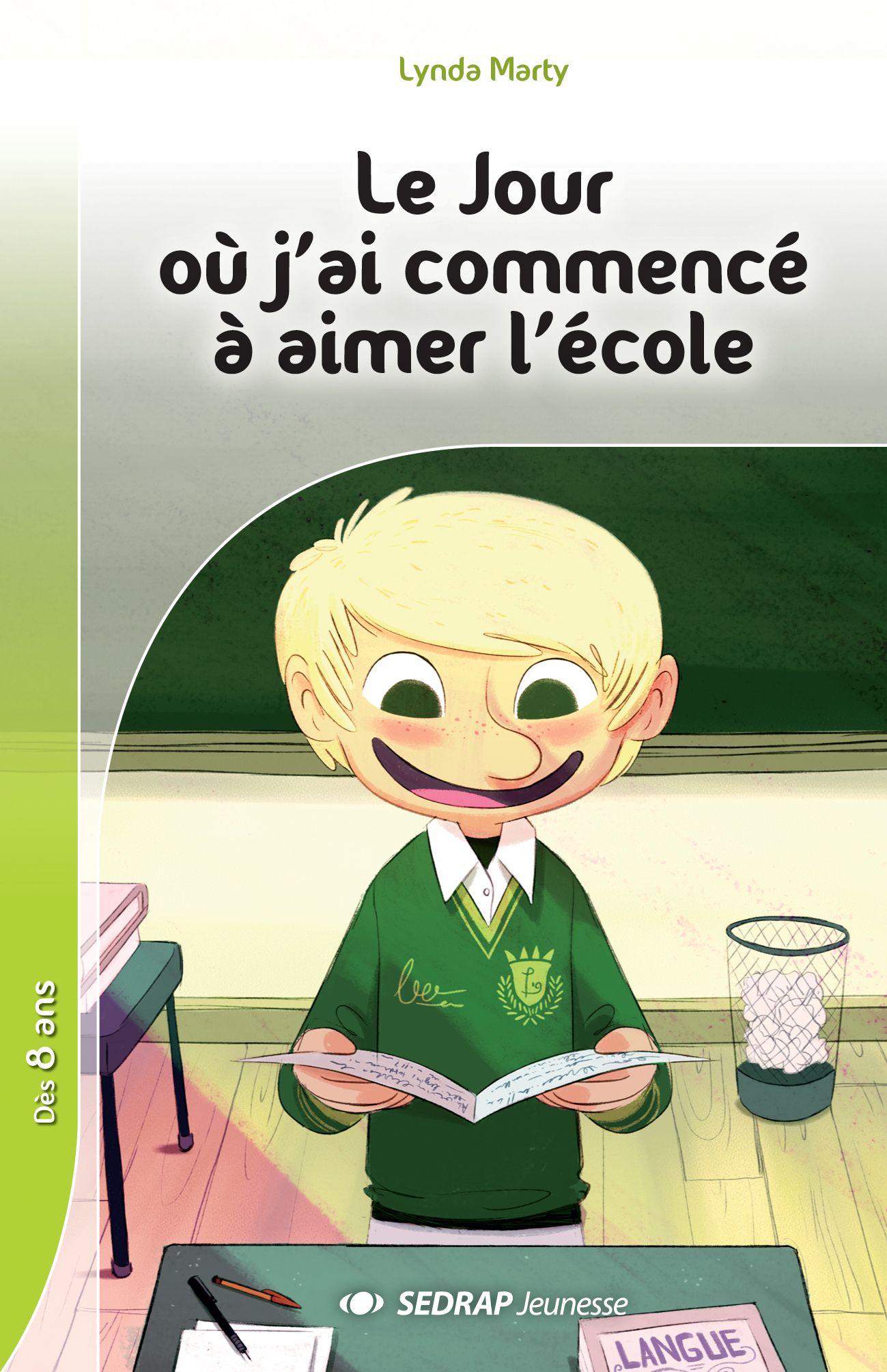 JOUR OU J'AI COMMENCE A AIMER L'ECOLE - ROMAN