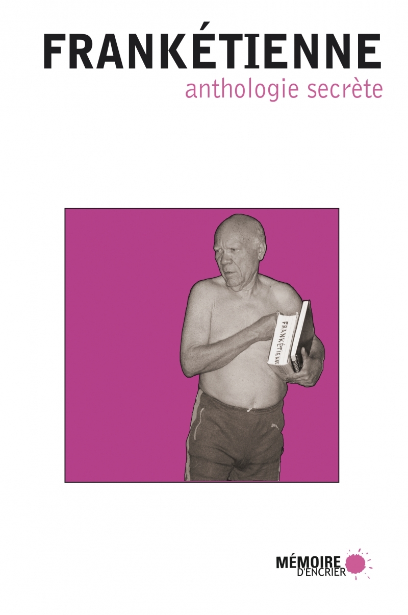 Franketienne - Anthologie secrète