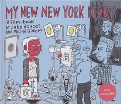 Julie Doucet & Michel Gondry  My New New York Diary /anglais
