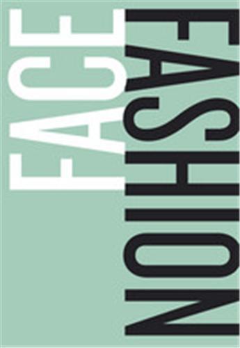 Face Fashion A Guide to Drawing The Fashion Face /anglais