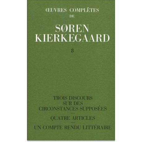 OEUVRES COMPLETES DE SOREN KIERKEGAARD, TOME 008