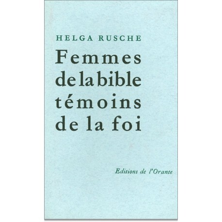 FEMMES DE LA BIBLE TEMOINS DE LA FOI