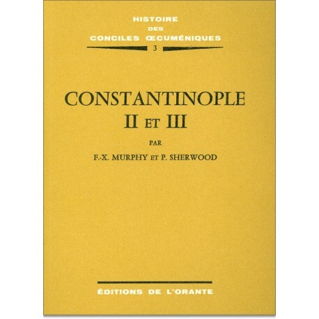 HISTOIRE DES CONCILES OECUMENIQUES, TOME 003 : CONSTANTINOPLE II ET III (EN 553 ET680-681), BROCHE