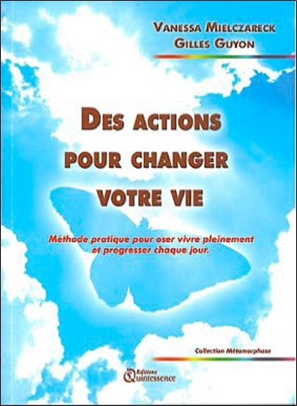 Des actions pour changer votre vie