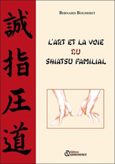 L'Art et la voie du Shiatsu familial
