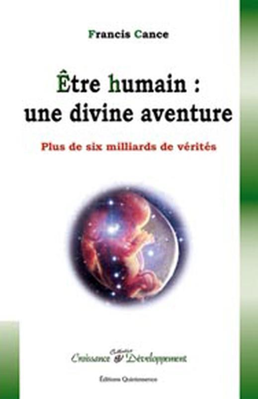 Etre humain : une divine aventure