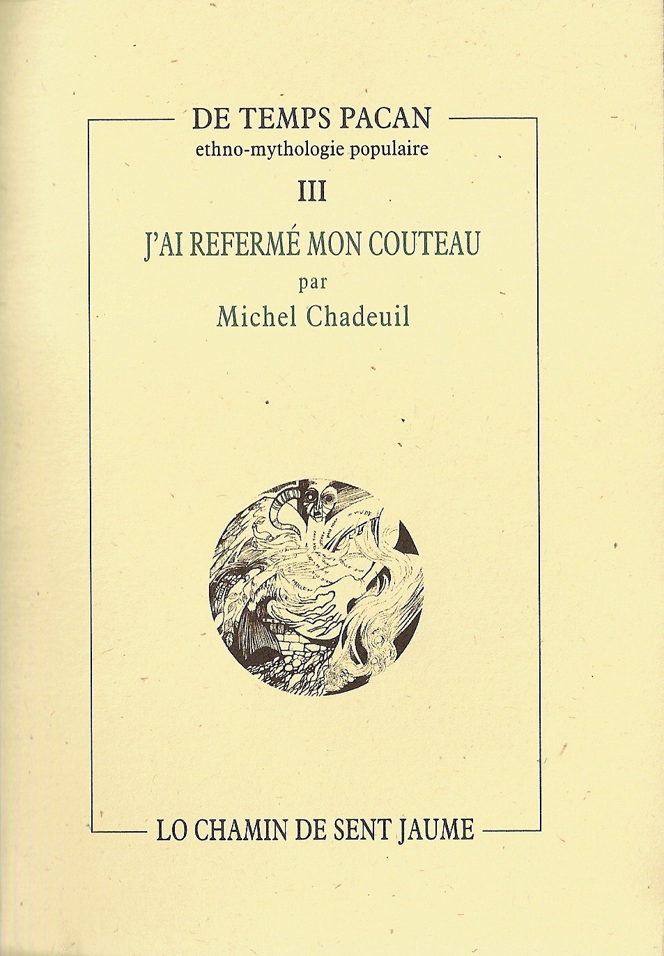 J'ai refermé mon couteau