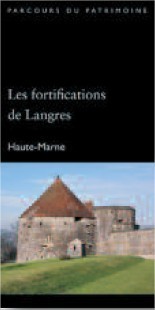 Les fortifications de langres (haute-marne) - coll. parcours du patrimoine (n 329)