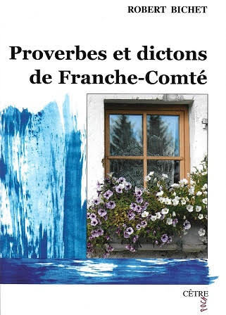 PROVERBES ET DICTONS DE FRANCHE-COMTE