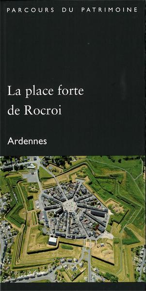 La place forte de rocroi (ardennes). collection parcours du patrimoine (372)