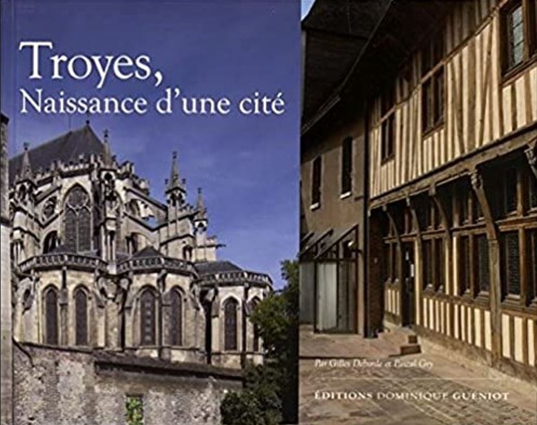 Troyes, naissance d'une cite