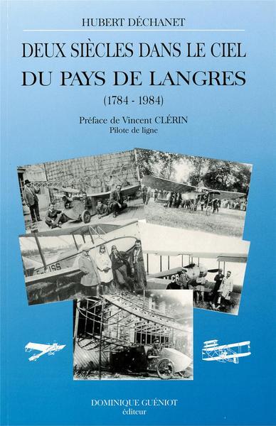 Deux siecles dans le ciel du pays de langres (1784-1984)
