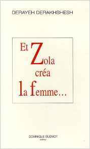 Et zola crea la femme...