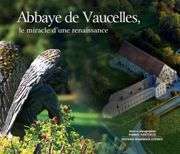 Abbaye de vaucelles le miracle d'une renaissance